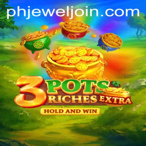Explore 3potsExtra: A Thrilling Journey with PHJEWEL.COM