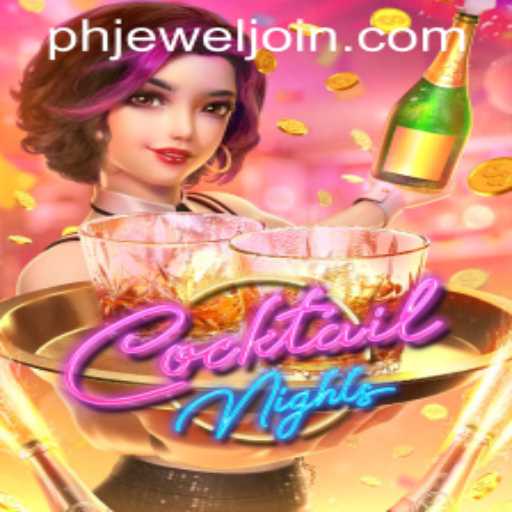 Discover the Vibrant World of CocktailNights and PHJEWEL.COM