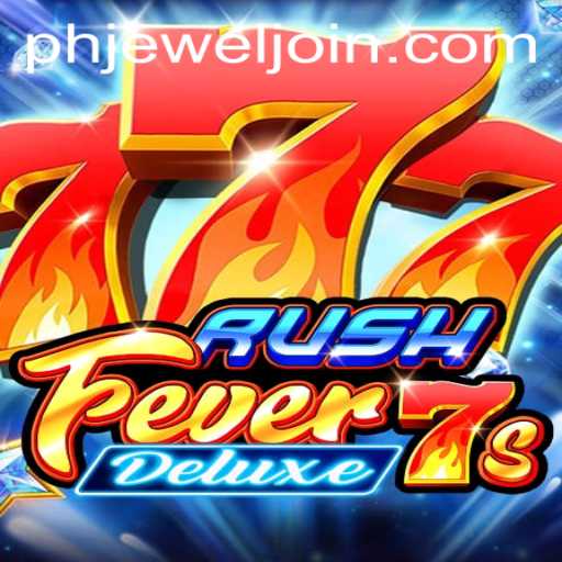 RushFever7sDeluxe Unveiled: A Comprehensive Guide to Mastering the Game